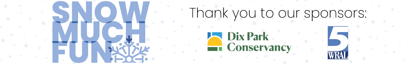 Snow Much Fun | Dorothea Dix Park